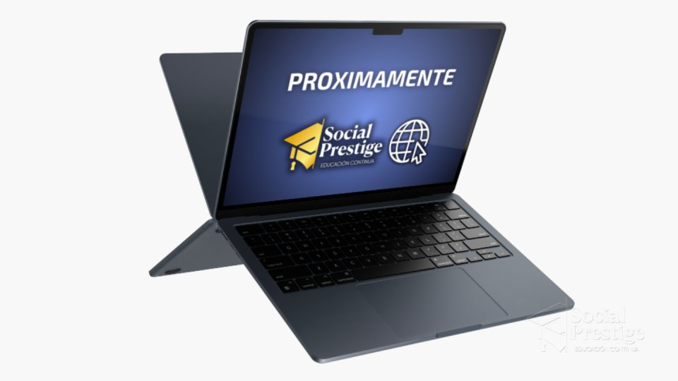 Social Prestige Lanza su Nueva Plataforma de Cursos, Talleres y Diplomados en Línea - Social Prestige Educa